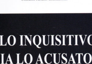 Lo Inquisitivo hacia lo Acusatorio: una Odisea