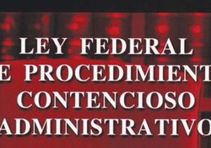 Ley Federal de Procedimiento Contencioso Administrativo, Comentada