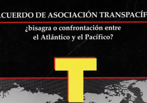 El Acuerdo de Asociación Transpacífico
