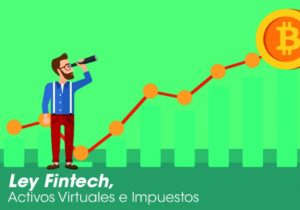 Ley Fintech, Activos Virtuales e Impuestos