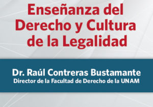 Enseñanza del Derecho y la cultura de la legalidad