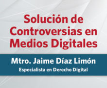Solución de controversias en medios digitales