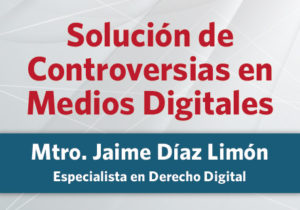 Solución de controversias en medios digitales