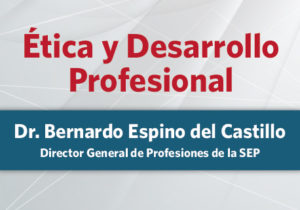 Ética y desarrollo Profesional