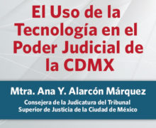 El uso de la tecnología en el Poder Judicial de la CDMX
