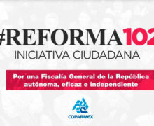 Coparmex colecta firmas para impulsar iniciativa Reforma 102