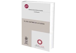 El Uso Legítimo de la Fuerza