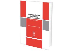 Ley de Extinción de Dominio. Referencia a sus Aspecto Básicos