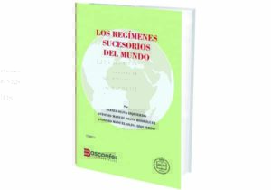 Los Regímenes Sucesorios del Mundo
