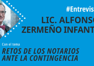 Retos de los notarios ante la contingencia