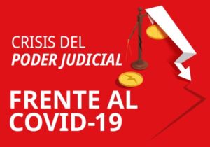 Crisis del Poder Judicial Frente al Covid-19