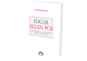 Edgar Allan Poe Iniciador de la Investigación Científica del Delito