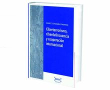 Ciberterrorismo,  Ciberdelincuencia y Cooperación Internacional